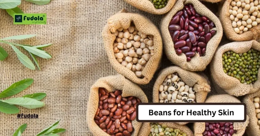 Beans Benefit for Skin