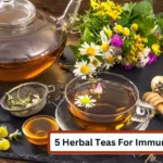 Herbal Teas For Immunity Boosting