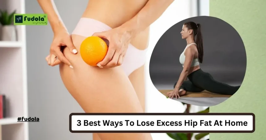 Hip flexor stretches To Lose Excess Hip Fat