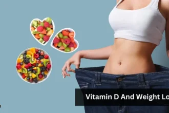 Connection Between Vitamin D And Weight Loss